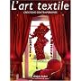 L'art textile : Cr�ations contemporaines