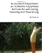 Books : A course in happiness: an authentic happiness formula for well-being, meaning and flourishing