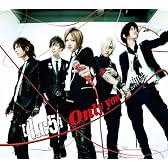 Only you-キミとのキヅナ-(初回生産限定盤B)(DVD付)