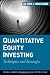 Quantitative Equity Investing: Techniques and Strategies (The Frank J. Fabozzi Series)