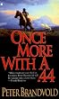 Once More With A 44