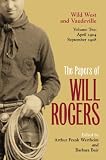 Papers of Will Rogers : Wild West and Vaudeville, April 1904-September 1908, Volume Two