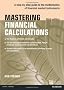 Mastering Financial Calculations: A Step-by-step Guide to the Mathematics of Financial Market Instruments