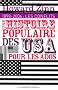 Une histoire populaire des Etats-Unis pour les ados : Volume 2, 1898-2006 : les conflits