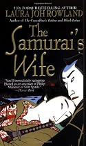 The Samurai's Wife: A Novel