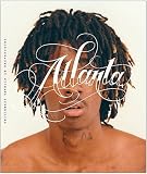 Atlanta: Hip-Hop and the South [Hardcover]