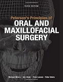 Petersons Principles of Oral and Maxillofacial Surgery, Third Edition