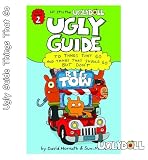 The Ugly Guide to Things That Go and Things That Should Go But Don't (9780375843709 )