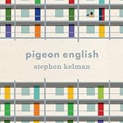 Pigeon English | [Stephen Kelman]