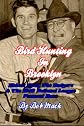 Bird Hunting In Brooklyn: Ebbets Field, The Dodgers & The 1949 National League Pennant Race