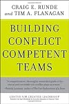 Building Conflict Competent Teams (J-B CCL (Center for Creative Leadership))