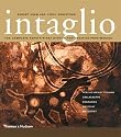 Intaglio: The Complete Saftey-First System for Creative Printmaking: Acrylic-Resist Etching * Collagraphy * Engraving * Drypoint * Mezzotint