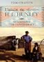 The H. L. Hunley: The Secret Hope of the Confederacy
