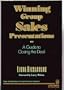 Winning Group Sales Presentations: A Guide to Closing the Deal