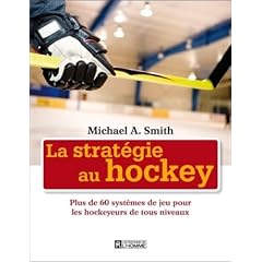 La Strategie au Hockey. Plus de 60 Systemes de Jeu pour les Hocke