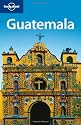Guatemala (Lonely Planet Country Guides)