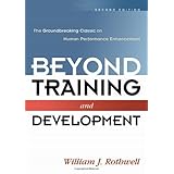 Beyond Training and Development: The Groundbreaking Classic on Human Performance Enhancement