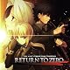 RETURN TO ZERO Fate/Zero Original Image Soundtrack