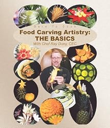 Dare To Cook, Food Carving Artistry: The Basics [Blu-ray]
