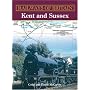 Kent and Sussex (Railways of Britain)