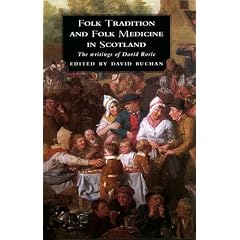 Folk Tradition and Folk Medicine in Scotland: Writings of David Rorie