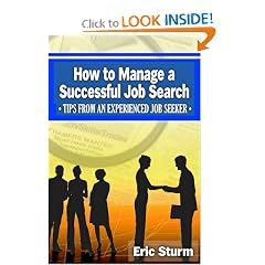 How To Manage A Successful Job Search: Tips From An Experienced Job Seeker