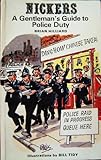 Nickers _ 'a gentleman's guide to police duty'