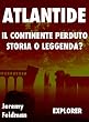 Atlantide, il Continente Perduto: Storia o Leggenda? (Explorer)