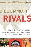 Rivals: How the Power Struggle Between China, India and Japan Will Shape Our Next Decade