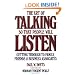 The Art of Talking So That People Will Listen: Getting Through to Family, Friends & Business Associates