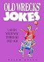 Old Wrecks' Jokes (Joke Book)