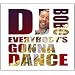 Everybody's Gonna Dance