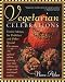 Books : Vegetarian Celebrations: Festive Menus for Holidays & Other Special Occasions Tag: Updated Ed... [Paperback]