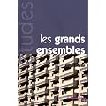 Les grands ensembles, des discours utopiques aux � quartiers sensibles �