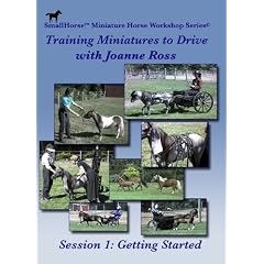 Training Miniature Horses to Drive: Disk 1-Getting Started