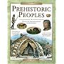 Prehistoric Peoples: Discover the Long-ago World of the First Humans (Exploring History)