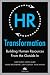 HR Transformation: Building Human Resources From the Outside In