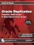 Oracle Replication: Expert Methods for Robust Data Sharing (Oracle In-Focus series)