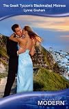 The Greek Tycoon's Blackmailed Mistress (Modern Romance)