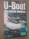 U-boat, the secret menace