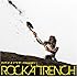ROCK'A'TRENCH「カクメイノウタ~Diggin'~」