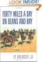 Forty Miles a Day on Beans and Hay: The Enlisted Soldier Fighting the Indian Wars