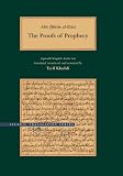 The proofs of prophecy = Aʿlām al-nubūwah : a parallel English-Arabic text