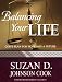 Balancing Your Life: God's Plan for Hope and a Future (God's Leading Ladies Workbook Series)