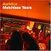 Matchless Years