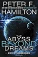 The Abyss Beyond Dreams: A Novel of the Commonwealth (Commonwealth: Chronicle of the Fallers)