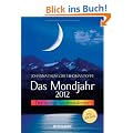 Das Mondjahr 2012: Der farbige Taschenkalender