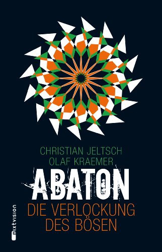 ABATON: Die Verlockung des Bösen (German Edition)