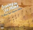 Leaving On A Jet Plane: The Ultimate Singer-Songwriter Collection (4 CD Set)