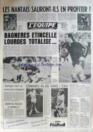 EQUIPE (L') [No 10866] du 21/04/1981 - LES NANTAIS - BAGNERES ETINCELLE - LOURDES TOTALISE - CONNORS ET VILAS - BATTAGLIN - MARTIN RECOIT A DOMICILE - TENNIS DE TABLE - AUTO - MEHTA - ESCRIME - BASKET - ATHLETISME - SEKO. francais